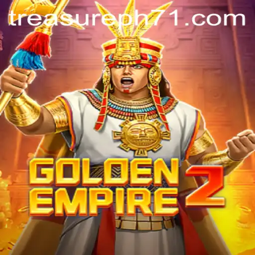 Discover the Hidden Treasures in GoldenEmpire2: The Ultimate Gaming Experience